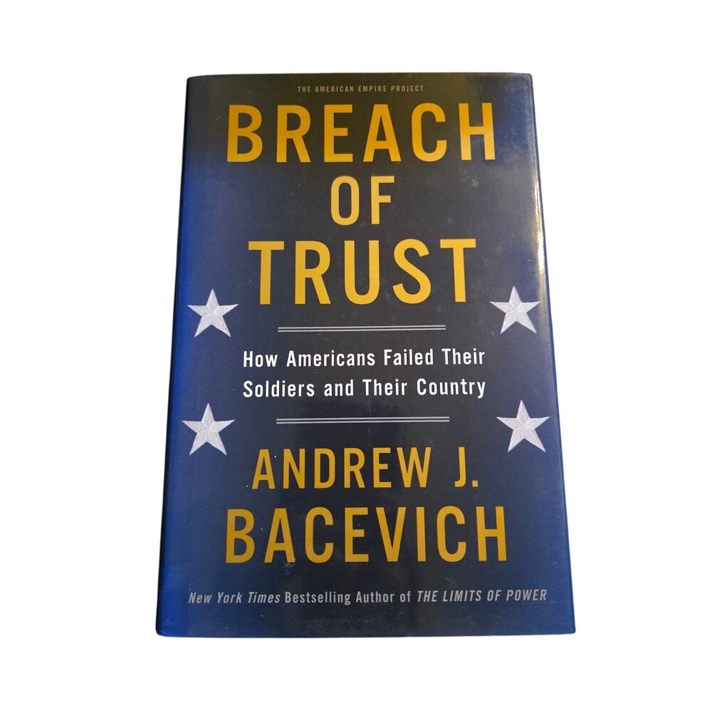 Breach of trust by Andrew J. Bacevich 9780805082968 Metropolitan books